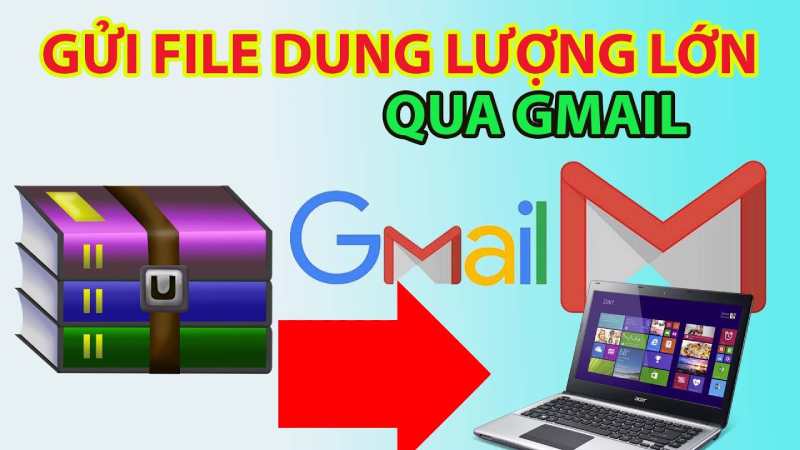 Cách gửi file dung lượng lớn qua Gmail qua Goolge Drive
