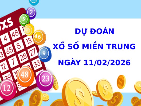 Dự đoán XSMT ngày 11 tháng 2 năm 2026 thứ 4 thần tài